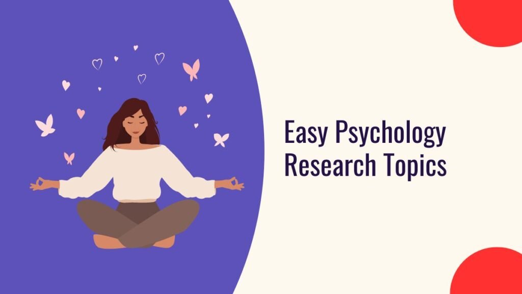 Easy Psychology Research Topics