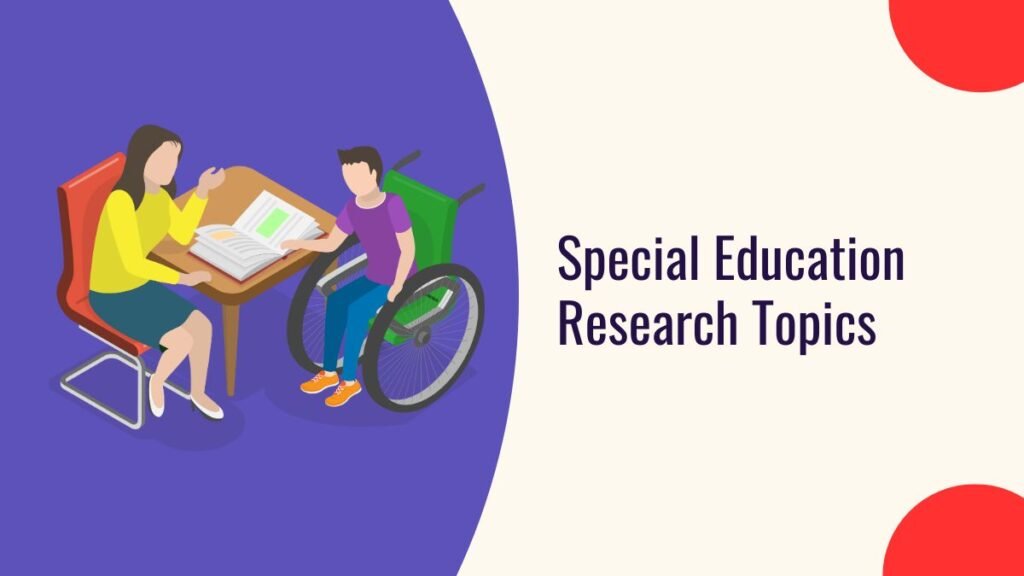 Special Education Research Topics