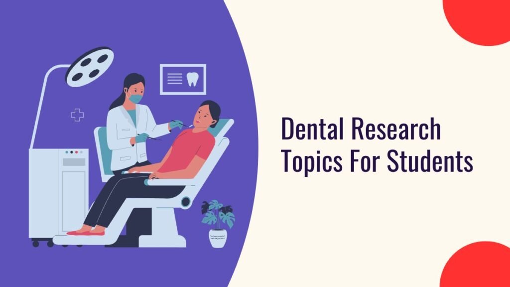 Dental Research Topics For Students