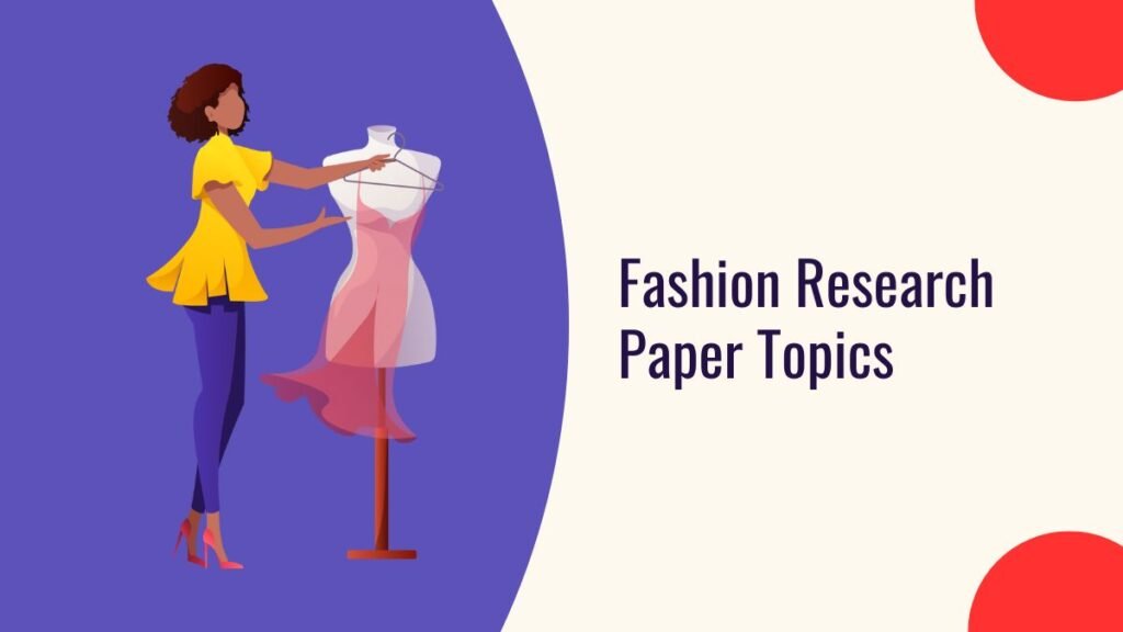 Fashion Research Paper Topics