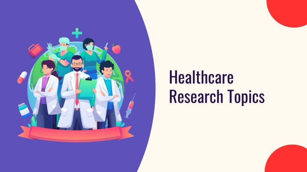 Healthcare Research Topics