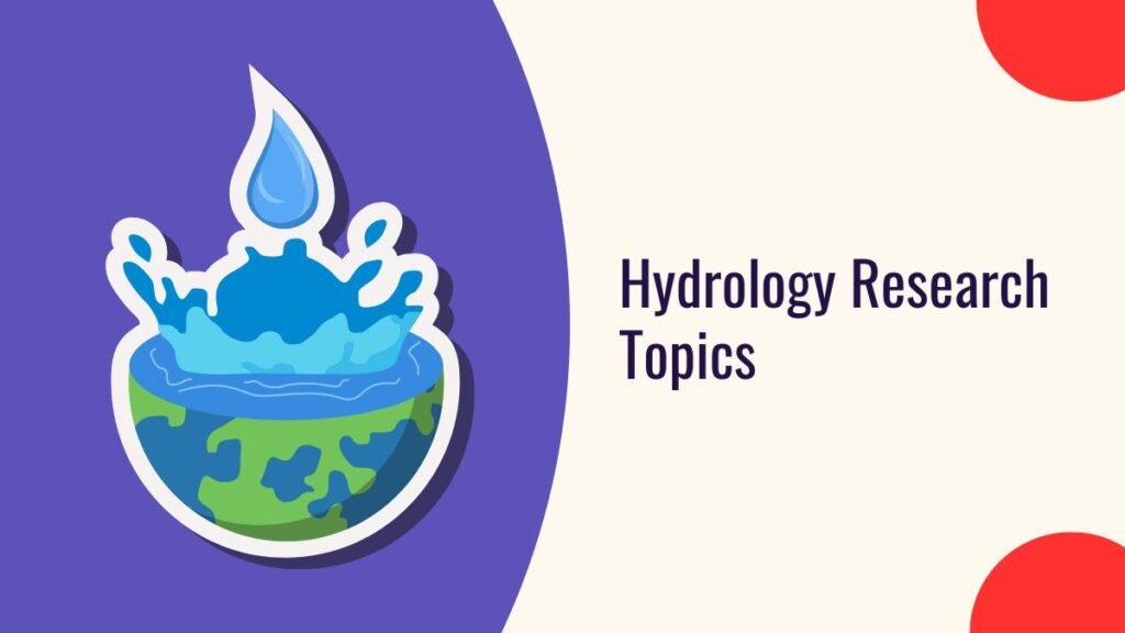 Hydrology Research Topics