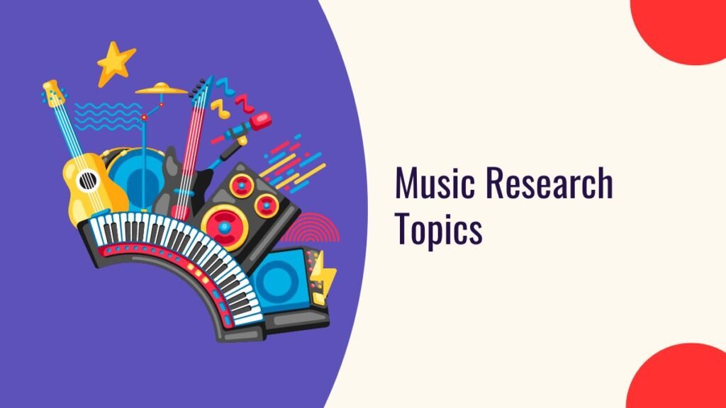 Music Research Topics