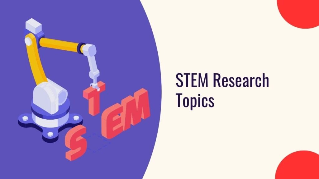 STEM Research Topics