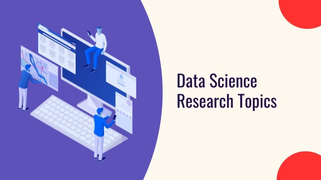 Data Science Research Topics