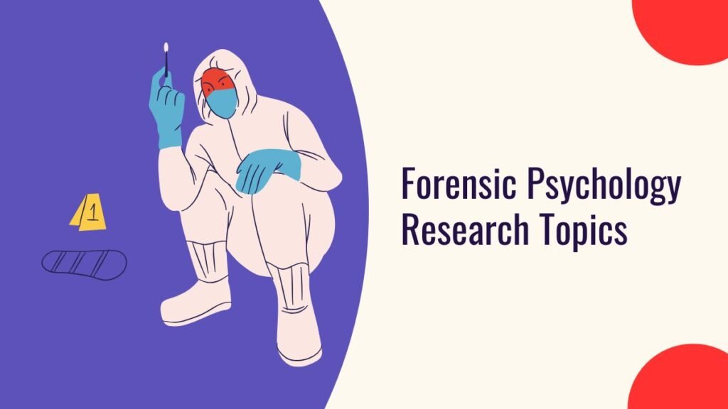 Forensic Psychology Research Topics