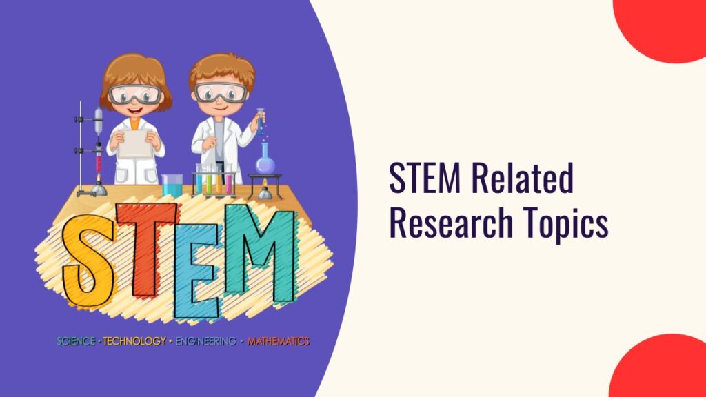 STEM Related Research Topics