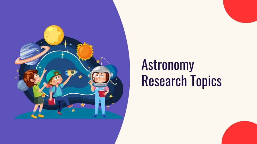 Astronomy Research Topics