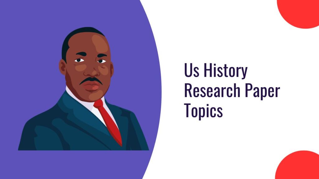 Us History Research Paper Topics