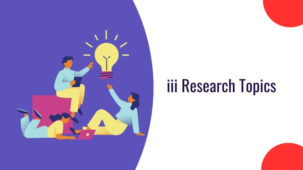 iii Research Topics