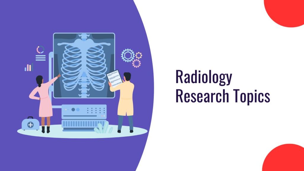 Radiology Research Topics